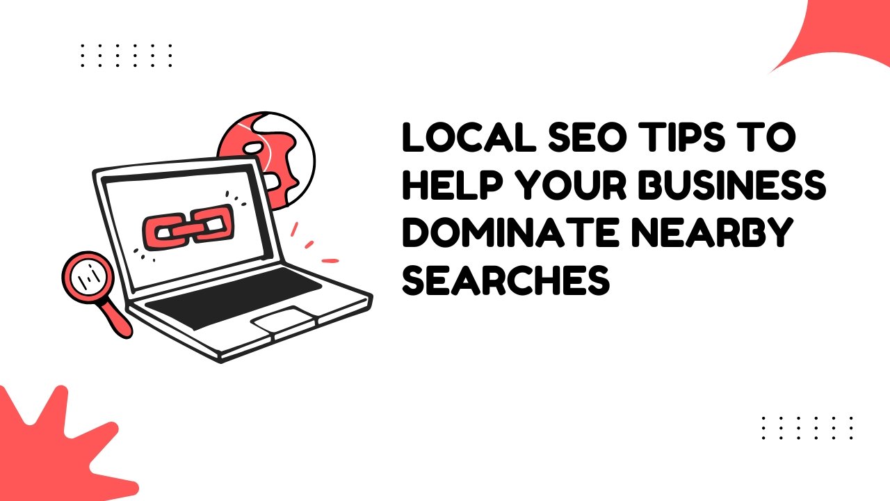 Local SEO Tips to Rank Your Business